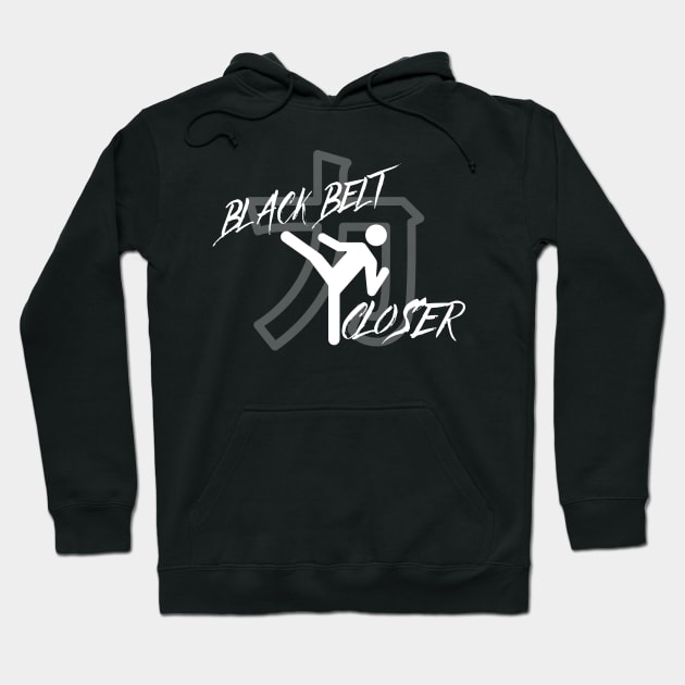 Black Belt Closer Hoodie by Closer T-shirts